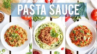 Homemade Pasta Sauce  3 Ways  EASY  HEALTHY [upl. by Ainahpets154]