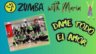 John Mike  Dame Todo Tu Amor  ZUMBA® fitness  choreo by Maria [upl. by Bergwall]