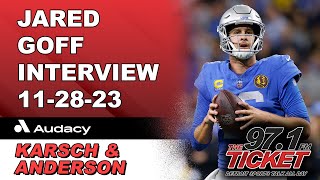 Karsch amp Anderson  Jared Goff Interview  November 28th 2023 [upl. by Tamra906]