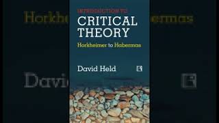 introduction to Critical Theory Horkheimer to Habermas part 2 Held David [upl. by Rudiger]