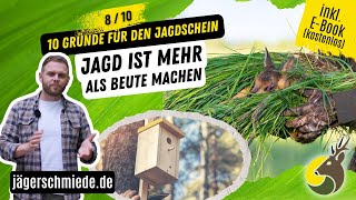 Grund 8 Jagd ist mehr als Beute machen 10 Gründe für den Jagdschein [upl. by Mackie794]