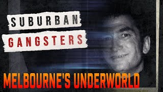 The rulers of Melbournes Underworld  Suburban Gangsters [upl. by Aissatan597]