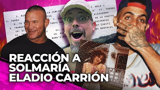 REACCIÓN A SOLMARÍA DE ELADIO CARRIÓN [upl. by Brose]