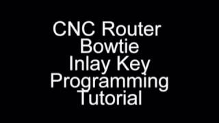 CNC Router Butterfly Inlay Key Programming Tutorial [upl. by Rodge687]