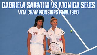 GABRIELA SABATINI VS MONICA SELES  1990 WTA CHAMPIONSHIPS FINAL [upl. by Kcirtemed]