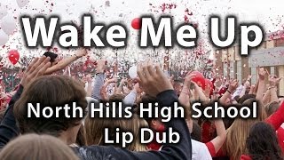 North Hills High School Lip Dub  Wake Me Up [upl. by Lancelot]