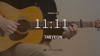 1111  태연 TAEYEON  Guitar Cover Lesson Chord [upl. by Weston]