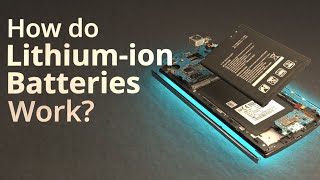 How do Lithiumion Batteries Work [upl. by Enovahs]