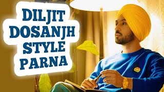 Diljit Dosanjh Style Parna  Parna Tutorial  Quick Parna  350 Meter Parna  Quick Turban [upl. by Dhiman]