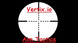 How To Improve Aim Vertixio [upl. by Snevets]