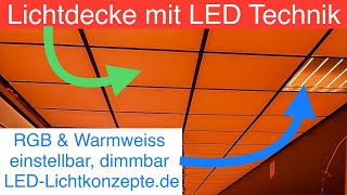 LED Lichtdecke Rasterdecke Beleuchtet RGBWW LED Strips mit Plexiglas v LED Lichtkonzepte [upl. by Marzi691]