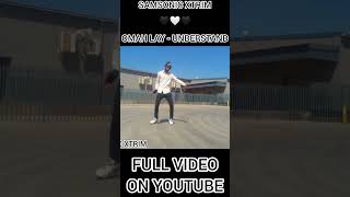 Samsonic Xtrim  Omah Lay  Understand Official Lyric Dance Video 17 August 2024 [upl. by Cooper366]