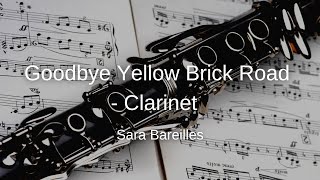 Sara Bareilles  Goodbye Yellow Brick Road  Clarinet Sheet Music [upl. by Lunnete607]