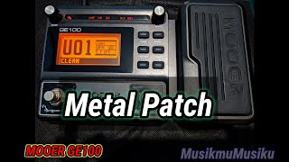 Mooer GE100 Metal Patch Setting [upl. by Huber21]