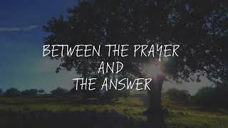 quotBetween The Prayer and The Answerquot The LeFevre Quartet [upl. by Gusella]