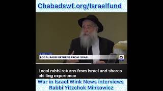 War in Israel Wink News interviews Rabbi Yitzchok Minkowicz about the Chabad Mission to Israel [upl. by Zysk]