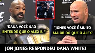 FICOU SÉRIO🚨 Jon Jones NÃO GOSTOU DAS FALAS do Dana sobre LUTA com Poatan e AMEAÇ4 DEIXAR O CINTURÃO [upl. by Karlyn106]