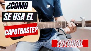 Uso del CAPOTRASTE con GUITARRA ACUSTICA para PRINCIPIANTES [upl. by Aryn19]