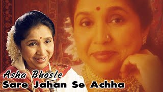 Sare Jahan Se Achha  Asha Bhosle  Sare Jahan Se Acha Hindu Sita Hamara  Desh Bhakti Song [upl. by Yssep971]