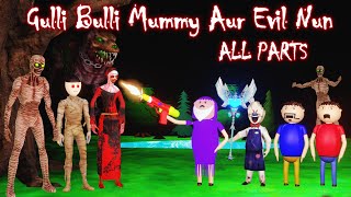 GULLI BULLI MUMMY AUR EVIL NUN FULL EPISODE  GULLLI BULLI CARTOON  MUMMY HORROR STORY [upl. by Ralip]