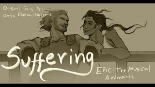 SUFFERING  Epic The Musical Animatic  FULL [upl. by Nyer]