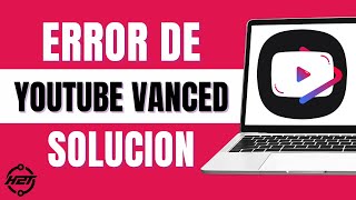 Cómo arreglar YouTube Vanced no funciona NUEVO MÉTODO [upl. by Eneleoj625]