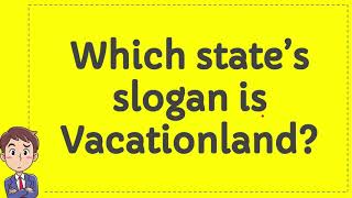 Which states slogan is Vacationland [upl. by Georgie]