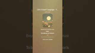 Lifes Grand Campaign V45 [upl. by Gautea320]