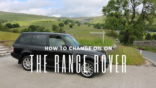 How to change the oil on a Range Rover L322 44 TDV8 [upl. by Avehsile]