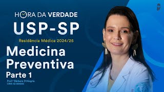 Hora da Verdade Medicina Preventiva USP SP Residência Médica 202425 Parte 1 [upl. by Savina692]