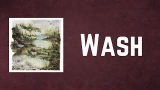 Bon Iver  Wash Lyrics [upl. by Elvin]