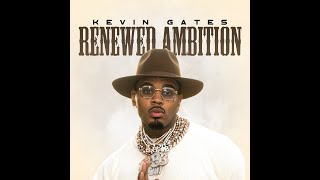 Kevin Gates  Renewed Ambition Official Music Video [upl. by Ciel]