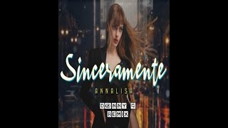 Annalisa  Sinceramente Dnny G Remix Sanremo 2024 [upl. by Aiasi136]