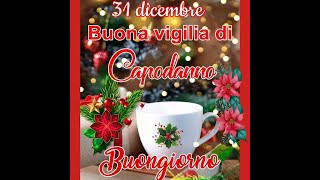 Buongiorno buona vigilia di Capodanno [upl. by Madanhoj]