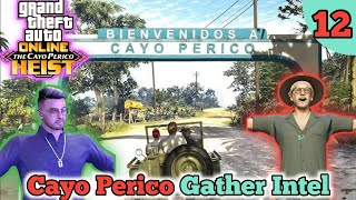 Cayo Perico Gather Intel GTA Online EP12 [upl. by Finkelstein]