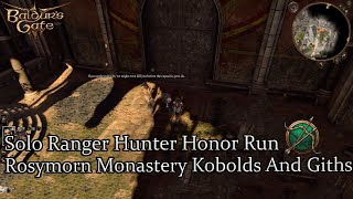 Solo Hunter Ranger Rosymorn Monastery Kobolds Gremishka And Gith Honor Run Part 23 [upl. by Ilime158]