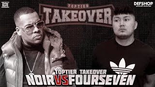 Noir vs Fourseven  TOPTIER TAKEOVER MAINMATCH [upl. by Aruol126]