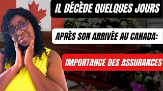 Il décède quelques jours après son arrivée au CanadaImportance davoir ses assurances [upl. by Telracs]