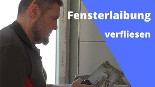 Fensterlaibung fliesen Umbauheld [upl. by Nottnerb]