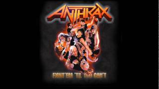 Anthrax  Fight em til You Cant [upl. by Hattie479]