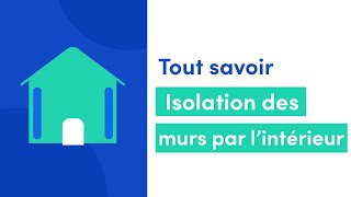 Tout savoir sur lisolation des murs par lintérieur [upl. by Irama]