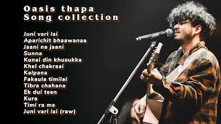 Oasis thapa song collection Nepalislowedreverb [upl. by Valenba821]