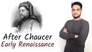 Early Renaissance  Age after Chaucer in English Literature [upl. by Peatroy]