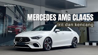 MOBIL KENCANG DAN AMAN DI PAKAI HARIAN  MERCEDES AMG CLA 45  CLA45s [upl. by Mendes288]