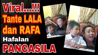 Viral Tante Lala dan Rafa Belajar Hafalan Pancasila  Full Video [upl. by Chico]