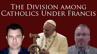 Division Among Catholics under Pope Francis w Eric Sammons and Dr Taylor Marshall [upl. by Notyalc]