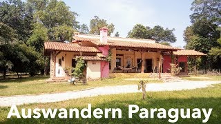 Auswandern nach Paraguay 2019  Gästehaus bei San Bernardino [upl. by Caplan]