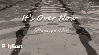 Joey Albert  Its Over Now  Official Lyric Video [upl. by Eenoj581]