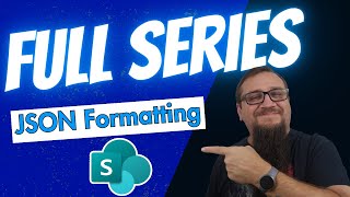 SharePoint JSON Formatting Full Series parts 13 [upl. by Asenev]