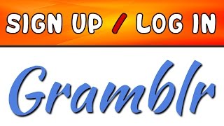 How to Sign up amp Log in Gramblr step by step [upl. by Georgiana]